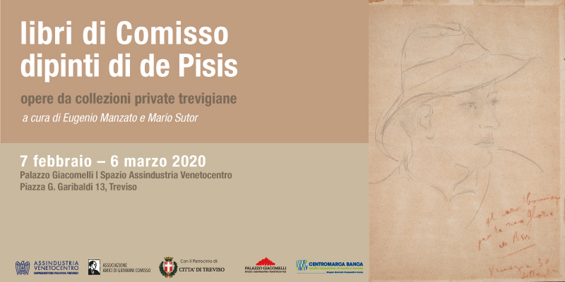 Libri di Comisso - Dipinti di de Pisis. Opere da collezioni private trevigiane