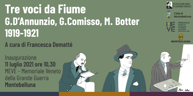 Tre voci da Fiume. G. D'Annunzio, G. Comisso, M. Botter 1919-1921