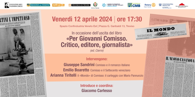 Presentazione libro: "Per Giovanni Comisso. Critico, editore, giornalista" di Giuseppe Sandrini