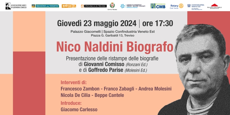 "Nico Naldini Biografo": presentazione delle ristampe dlle biografie di Giovanni Comisso e di Goffredo Parise