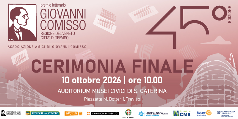 Cerimonia Finale del Premio letterario Giovanni Comisso 2026 - XLV edizione