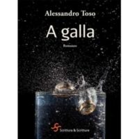 Alessandro Toso, A galla