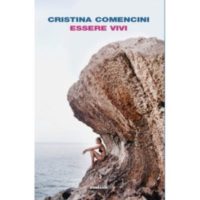 Cristina Comencini, Essere vivi