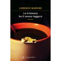 Lorenzo Marone, La tristezza ha il sonno leggero