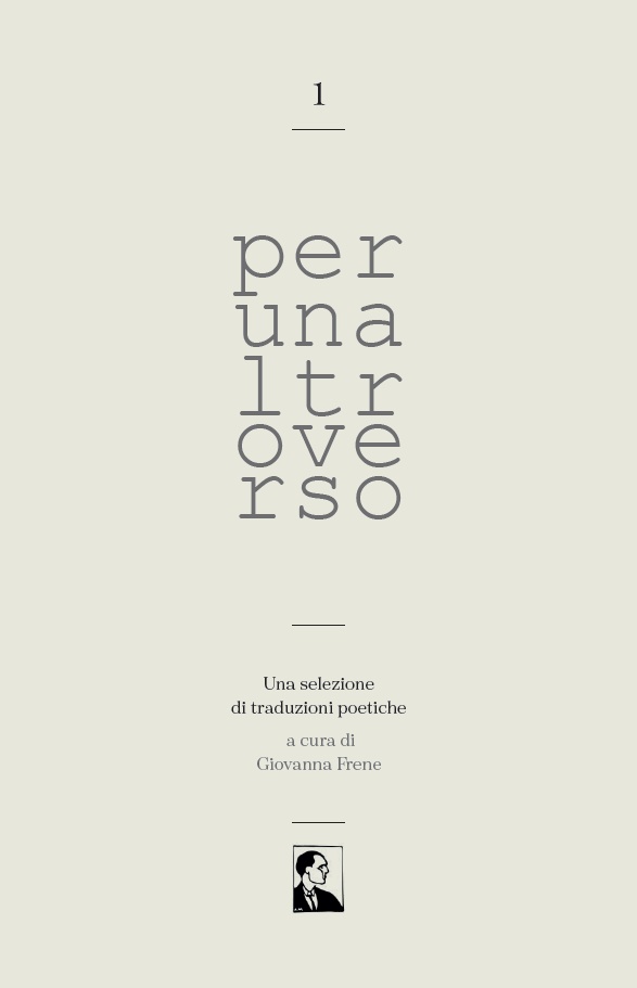 Per un altro verso. Una selezione di traduzioni poetiche