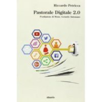 Riccardo Petricca, Pastorale Digitale 2.0