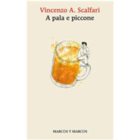 "A pala e piccone" di Vincenzo A. Scalfari
