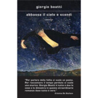 "Abbassa il cielo e scendi" di Giorgio Boatti