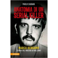 "Anatomia di un serial Killer" di Paolo Cagnan