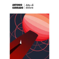 "Atto di dolore" di Antonio Gurrado