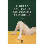 Recensioni a "Dolcissima abitudine" di Alberto Schiavone
