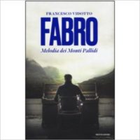 "Fabro, Melodia dei monti pallidi " di Francesco Vidotto