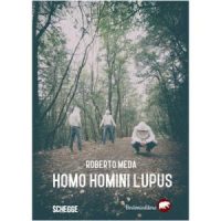 "Homo homini lupus" di Roberto Meda