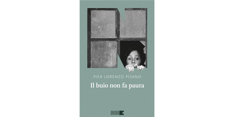 "Il buio non fa paura" di Pier Lorenzo Pisano