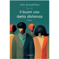 "Il buon uso della distanza" di Vito Di Battista