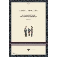 "Il cannocchiale del tenente Dumont" di Marino Magliani