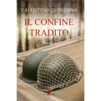 "Il confine tradito" di Valentino Quintana