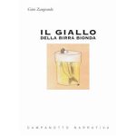 Recensioni a "Il giallo della birra bionda" di Gino Zangrando