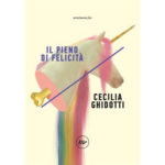 Recensioni a "Il pieno di felicità" di Cecilia Ghidotti