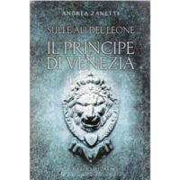 "Il principe di Venezia" Andrea Zanetti