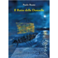 "Il Ratto delle Donzelle" di Paolo Reato
