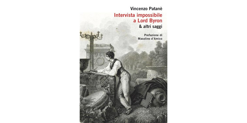 "Intervista improbabile a Lord Byron & altri saggi" di Vincenzo Patané