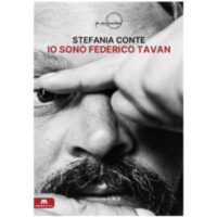 "Io sono Federico Tavan" di Stefania Conte