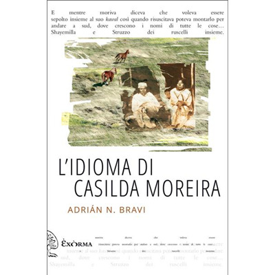 "L'idioma di Casilda Moreira" di Adrian Bravi