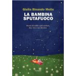 Recensioni a "La bambina sputafuoco" di Giulia Binando Melis