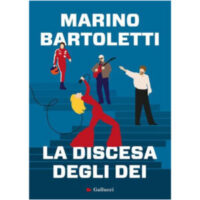 "La discesa degli dei" di Marino Bartoletti