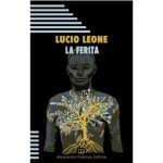 Recensioni a “La ferita” di Lucio Leone
