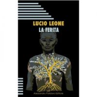 "La ferita" di Lucio Leone