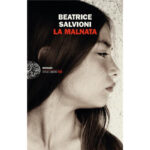 Recensioni a "La Malnata" di Beatrice Salvioni