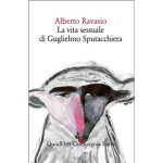 Recensioni a "La vita sessuale di Guglielmo Sputacchiera" di Alberto Ravasio