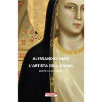 "L'artista dell'anima.  Giotto e il suo mondo" di Alessandro Masi