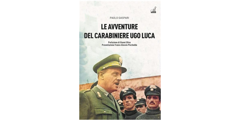 "Le avventure del carabiniere Ugo Luca" di Paolo Gaspari