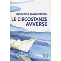 "Le circostanze avverse" di Giancarlo Domenichini