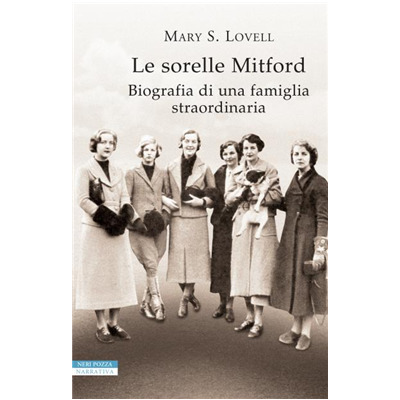 "Le sorele Mitford. Biografia di una famiglia straordinaria di Mary S. Lovell