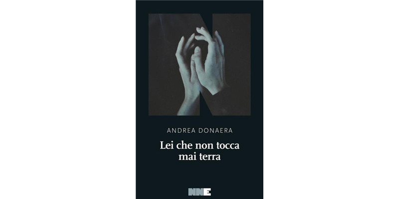 "Lei che non tocca mai terra" di Andrea Donaera