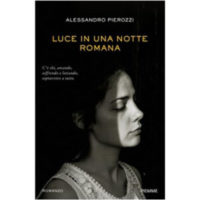 "Luce in una notte romana" di Alessandro Pierozzi