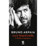 Recensioni a "Luis Sepulveda" di Bruno Arpaia