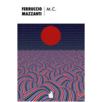 "M.C." di Ferruccio Mazzanti
