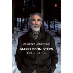 Recensioni a "Mario Rigoni Stern. Un ritratto” di Giuseppe Mendicino