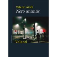 "Nero ananas" di Valerio Aiolli