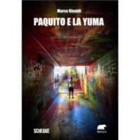 "Paquito e la Yuma" di Marco Rinaldi