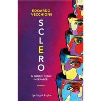 "Sclero" di Edoardo Vecchioni