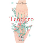 Recensioni a "Teodoro" di Melissa Magnani