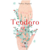 "Teodoro" di Melissa Magnani