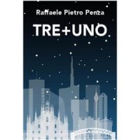 "Tre + Uno" di Raffaele Pietro Penza