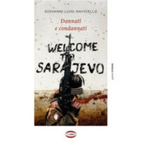 "Welcome  to Sarajevo" di Giovanni Luigi Mavicello